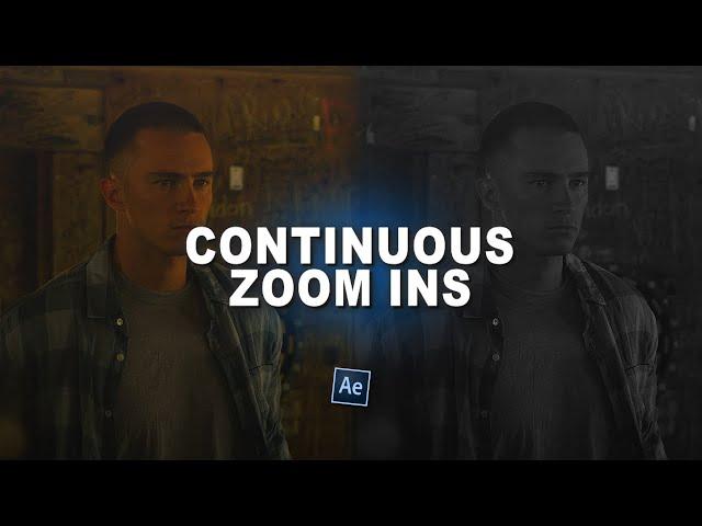 continuous zoom ins ; after effects