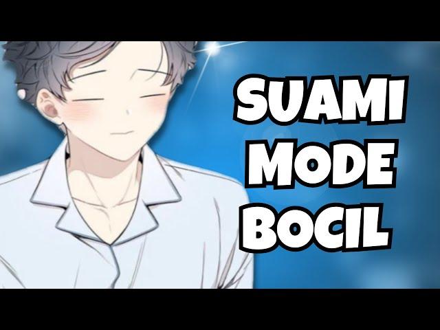 ASMR Husband | Sumi Mode Bocil | Part 305 | Asmr Cowok