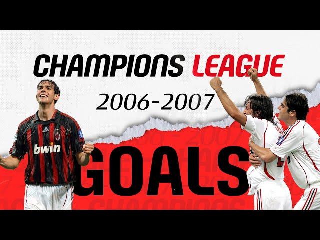 All Goals from the Champions League 2006-07 | Collection