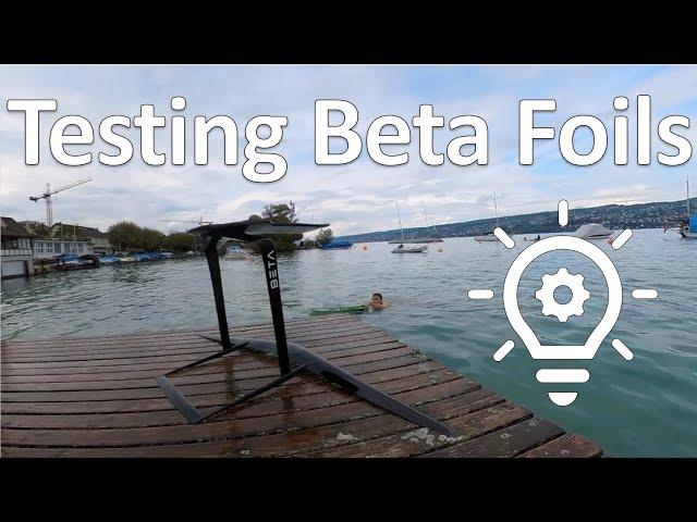 Testing the Beta Foils and meeting the Wakethief