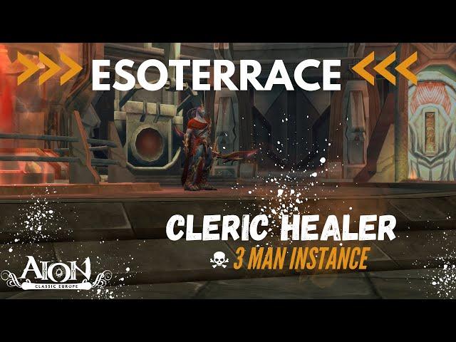 Aion Classic EU/Cleric Healer /3 man ESOTERRACE -Shortcuts,Tips&Trick