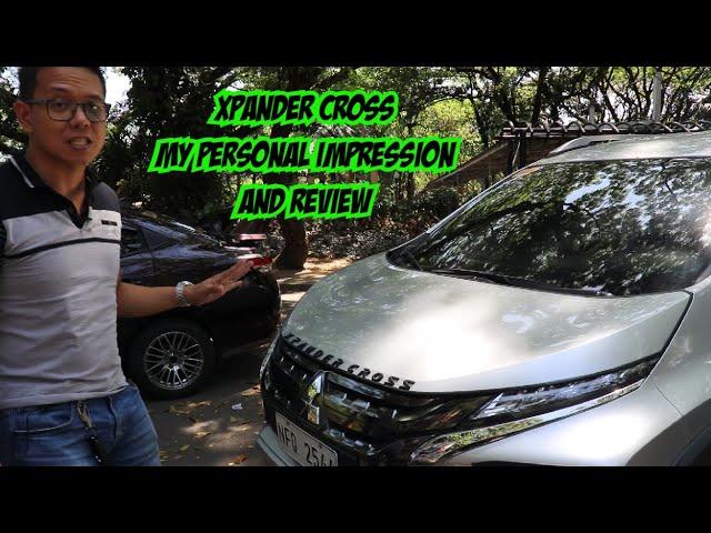 My Personal Review and Impression on Mitsubishi Xpander Cross