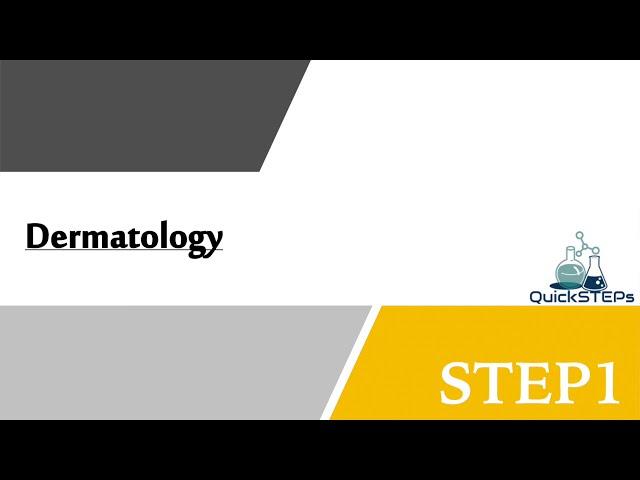 Dermatology Explanations [Part 1 - Old] | USMLE STEP 1 Questions