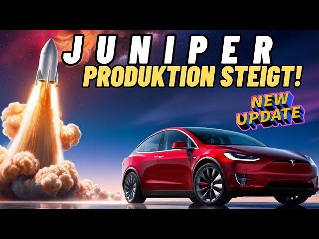 Chinesische Medien Berichten: Tesla erhöht die Produktion! Juniper start steht unmittelbar bevor?