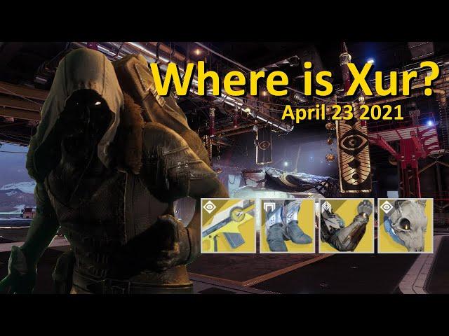 Xur's Location and Inventory (April 23 2021) Destiny 2 - Where is Xur