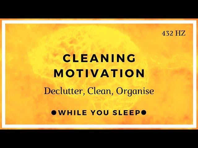 Cleaning Motivation / Declutter - Reprogram Your Mind (While You Sleep)