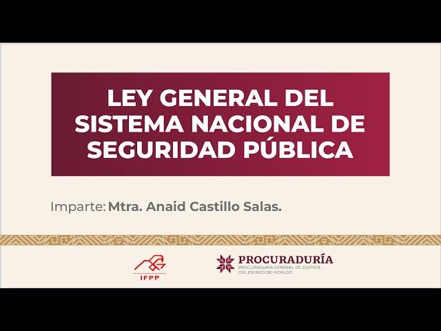 Ponencia "Ley General del Sistema Nacional de Seguridad Pública"