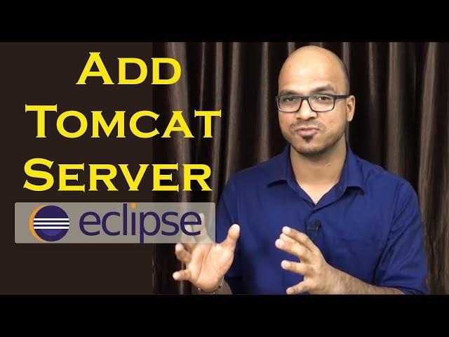 How to Add Tomcat Server in Eclipse IDE Tutorial