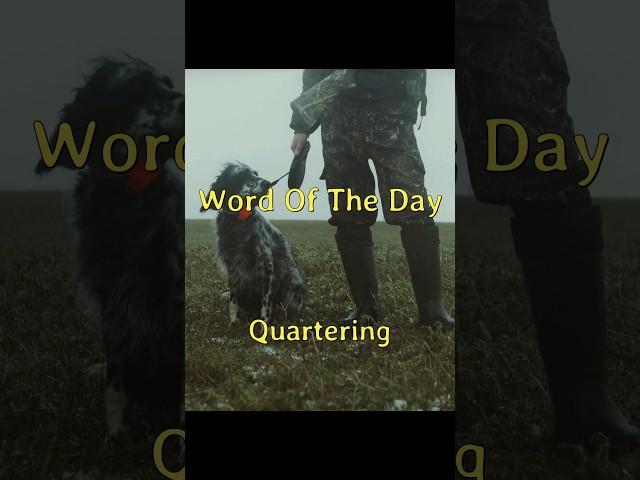 Quartering - Kin's Word Of The Day
