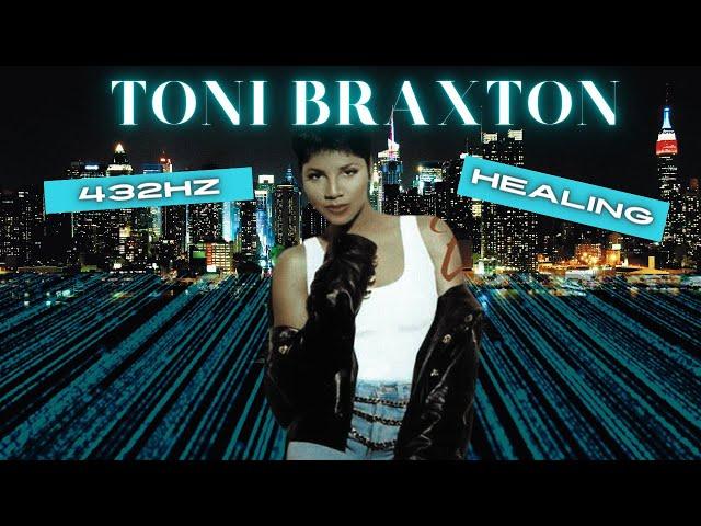 | 432Hz | Toni Braxton- Love Should Have Brought You Home