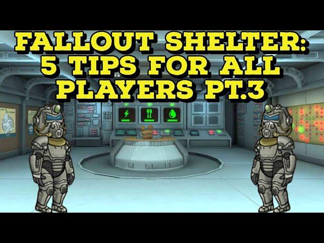 Fallout Shelter 5 Tips For ALL Players Pt.3