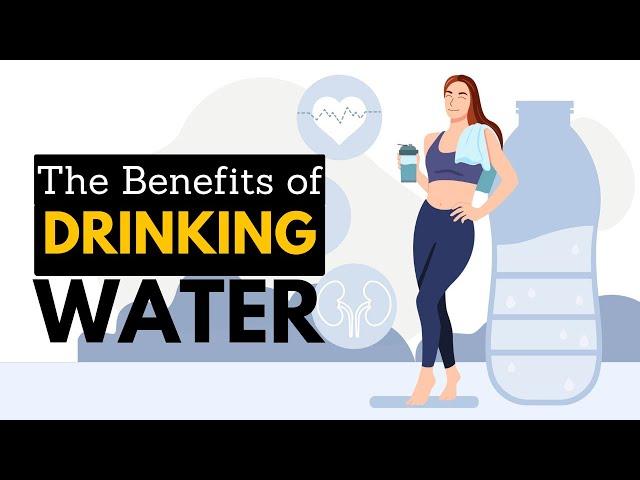 The Benefits Of Drinking Water