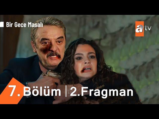 Bir Gece Masalı 7. Bölüm 2.Fragman | Canfeza BOMBASI!