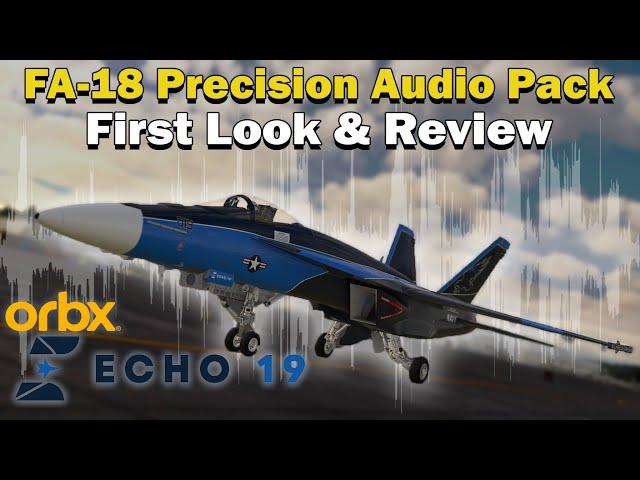 F/A-18 Audio Pack Review | Real Jet Sounds!​⁠ @Echo19Audio  @OrbxOfficial