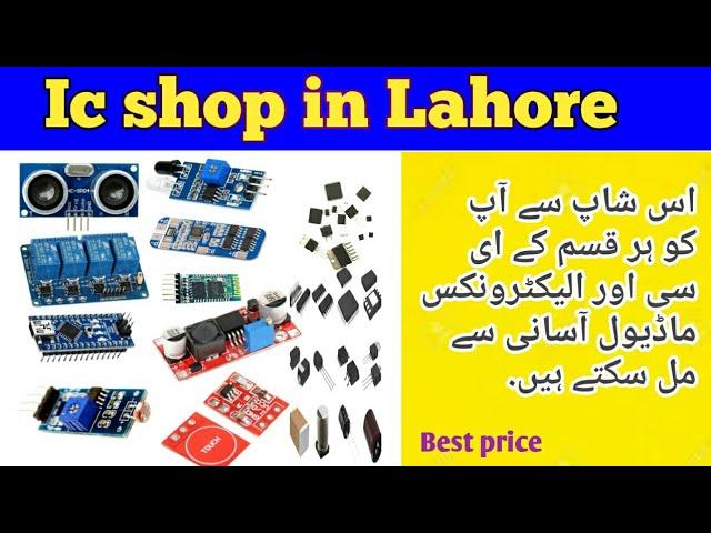 ic shop in Lahore| Electronics module| Electronics market hall Road