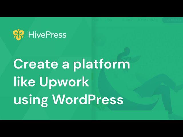 How to Build a Freelance Marketplace Website like Upwork with WordPress