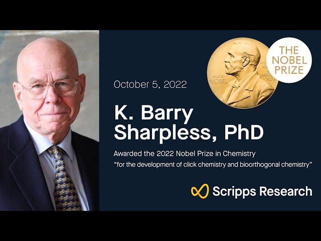 Scripps Research professor K. Barry Sharpless receives 2022 Nobel Prize in Chemistry