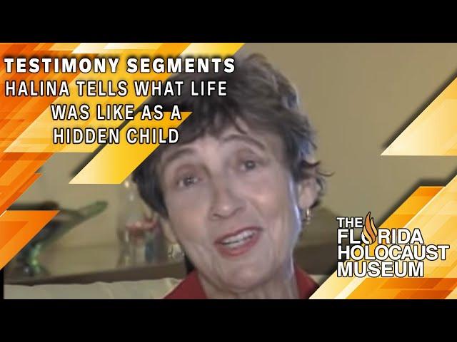 Testimony Segments: Halina tells what life was like as a hidden child | The Florida Holocaust Museum