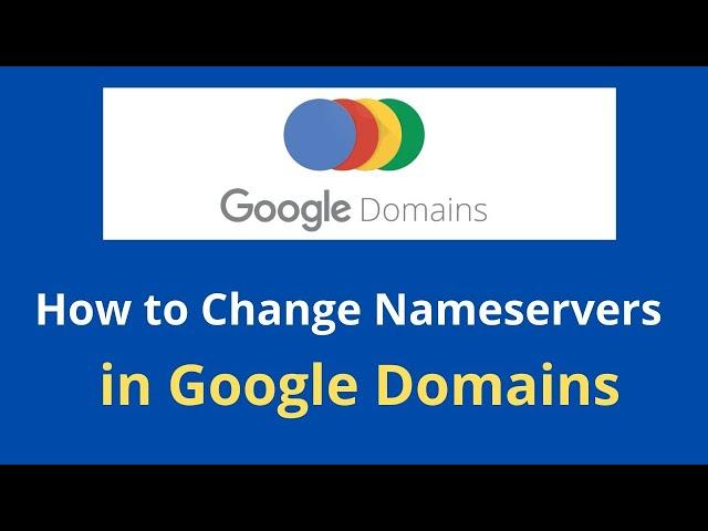 How to Change Domain Nameservers (DNS) in Google Domains Full Tutorial