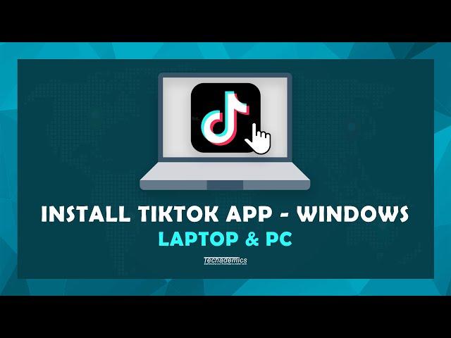 How To Download TikTok On Windows PC - (Laptop & PC)