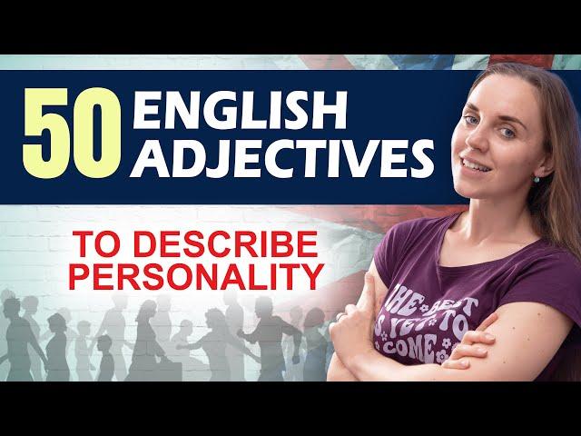 50 Adjectives to Describe Personality in English