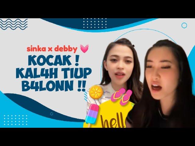 SINKA LIVE TERBARU Ft DEBBY