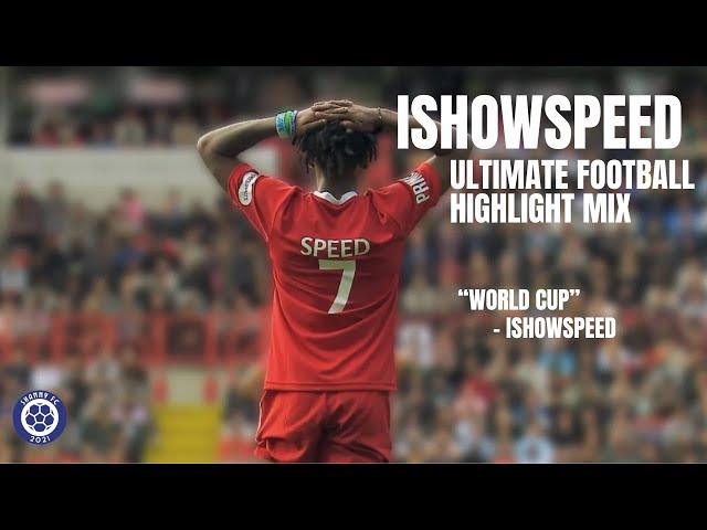 IShowSpeed Ultimate Football/Soccer Highlights