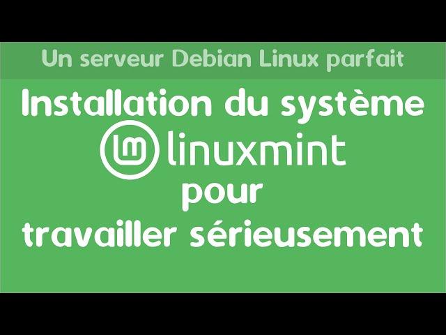 Installation du système Linux Mint pour travailler sérieusement