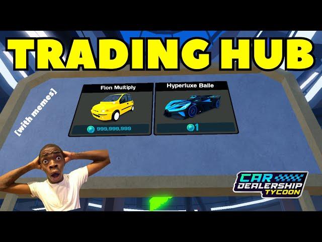 The Trading Hub be like... | Car Dealership Tycoon #cardealershiptycoonroblox #memes