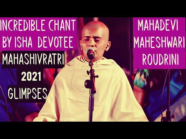 Incredible chant By Devotee: Mahadevi Maheshwari Roudrini Dayasagari - Mahashvratri 2021