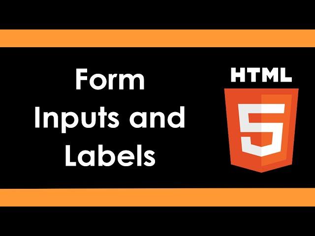 HTML5: Labels and Input Fields in Forms Part 33