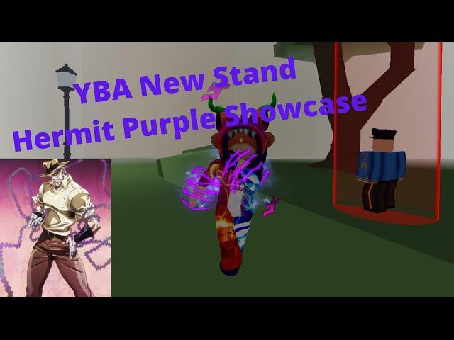 YBA New Stand Hermit Purple Showcase|Your Bizarre Adventure