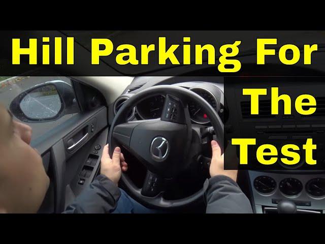 Hill Parking For The Driving Test-Lesson For Beginners