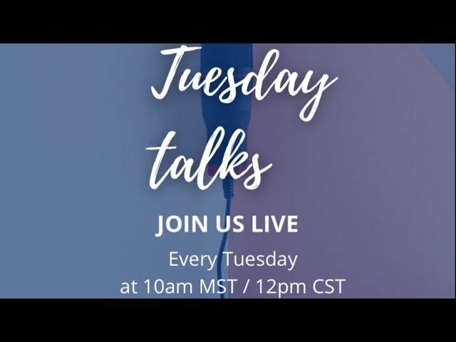 Tuesday Talks, August 9th