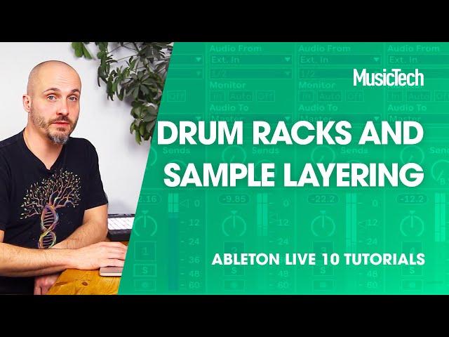 Ableton Live Tutorials: Drum Racks and Sample Layering