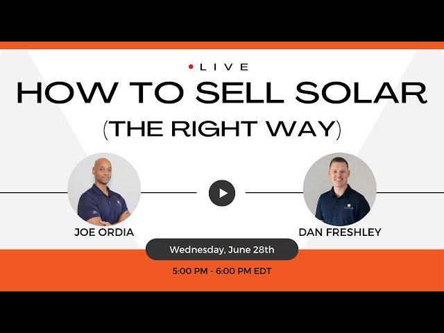 How to Sell Solar Full Live Training (2023 Updated)