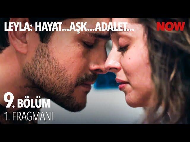 Leyla: Hayat…Aşk…Adalet... 9. Bölüm 1. Fragmanı