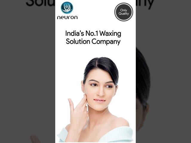 Neuron India No.1 Waxing Brand form 18 Years |