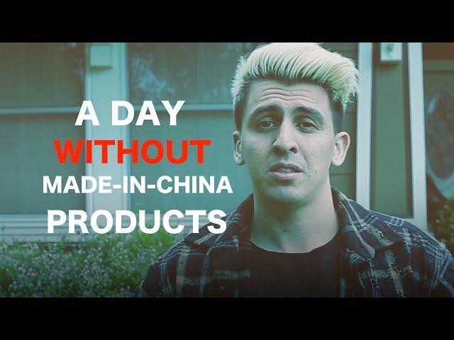 What would life be like without any products made in China?