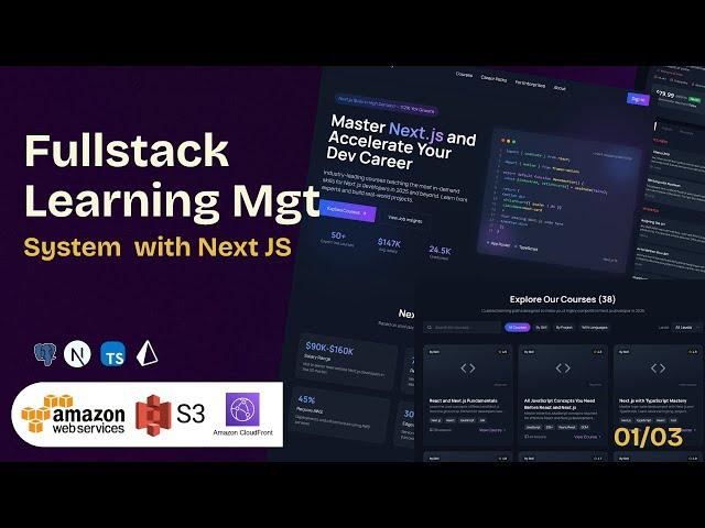 Build a Full Stack LMS with Next.js | AWS S3 & MUX Setup | PostgreSQL & Prisma | nextjsacademy.com