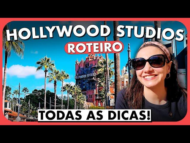 ROTEIRO HOLLYWOOD STUDIOS | PARTE 1: MELHOR ESTRATÉGIA E DICAS GERAIS