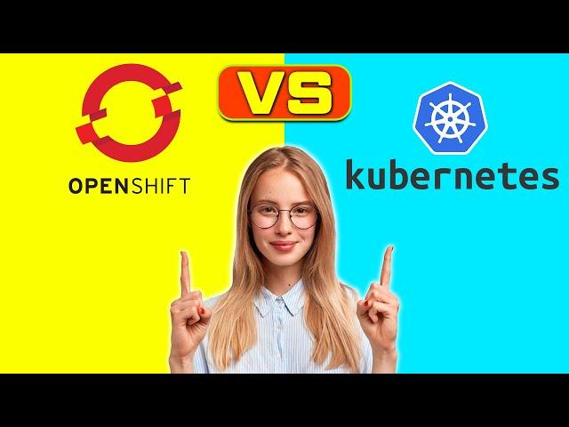 OpenShift vs Kubernetes- How Are They Different? (Key Features and Uses Compared)