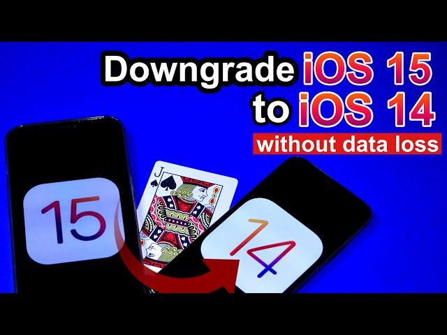 How to downgrade iOS 15 to iOS 14 - No Data Loss