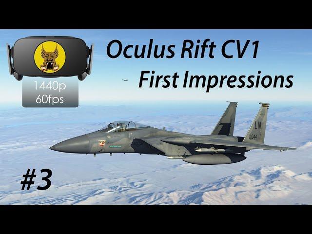 Oculus Rift CV1 First Impressions in DCS: World - F-15 Eagle VR Mission