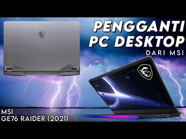 Monster Gaming dgn Core i9 + RTX 3080 + Layar 360 Hz: Review MSI GE76 Raider (2021)