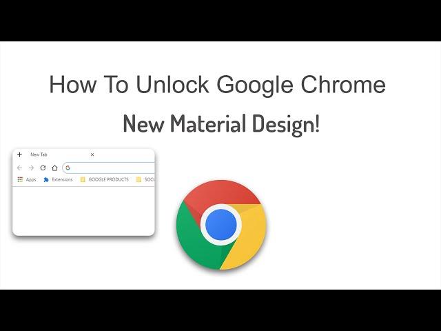 How To Unlock New Google Chrome Material Design