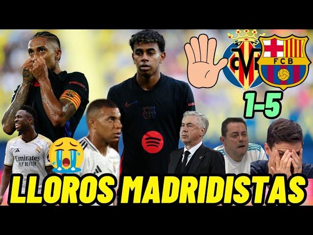  LLOROS MADRIDISTAS TRAS LA GOLEADA DEL BARÇA EN VILLARREAL - VILLARREAL 1 BARCELONA 5 - LA LIGA