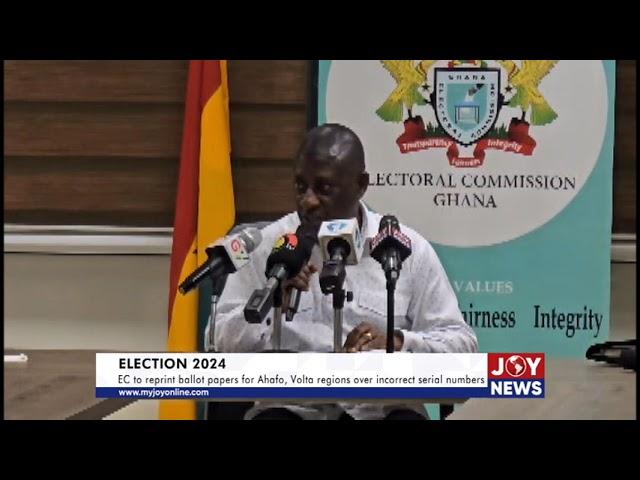 EC to reprint ballot papers for Ahafo and Volta regions over incorrect serial numbers