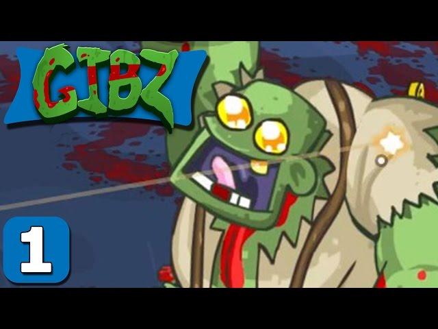 GIBZ Part 1 - A Bit Unstable - Lets Play Gluttonous Idiotic Bloody Zombies Gameplay