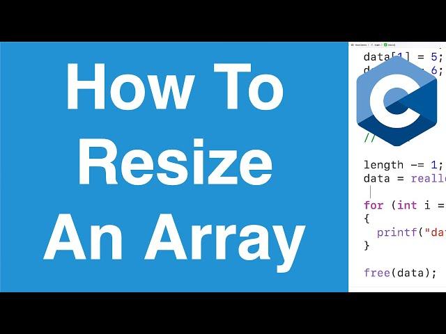 How To Resize An Array | C Programming Tutorial